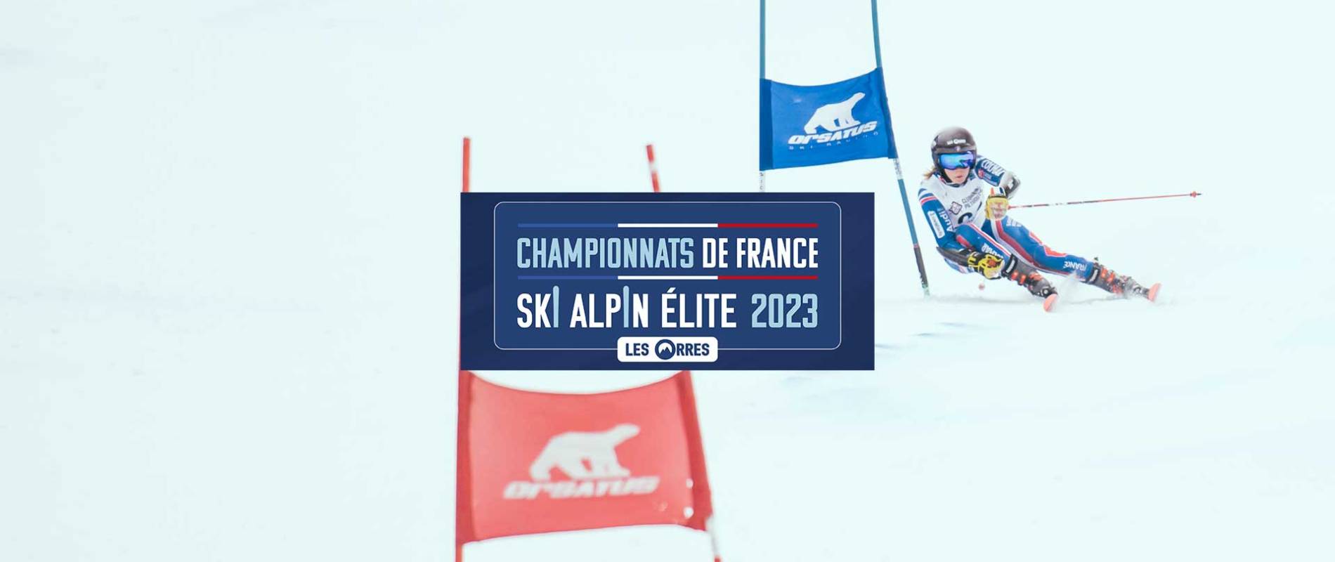 CHAMPIONNATS DE FRANCE DE SKI ALPIN ÉLITE La Jarbelle Gîtes et Spa